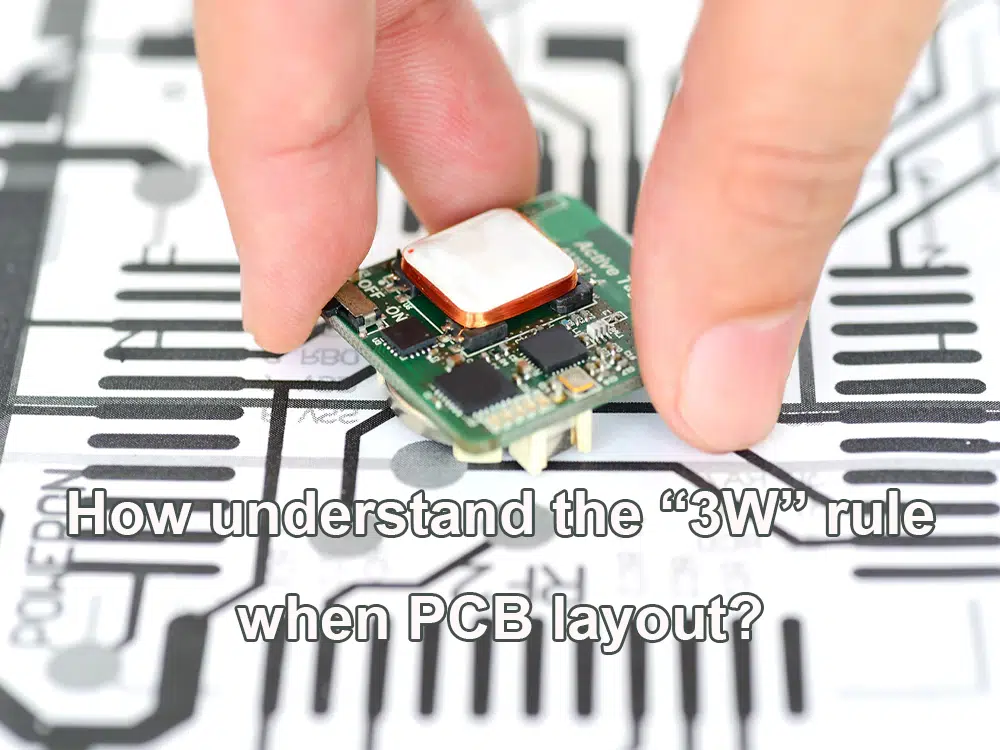 How understand the “3W” rule when PCB layout