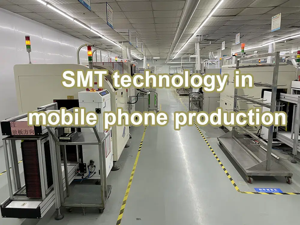 SMT technology in mobile phone production