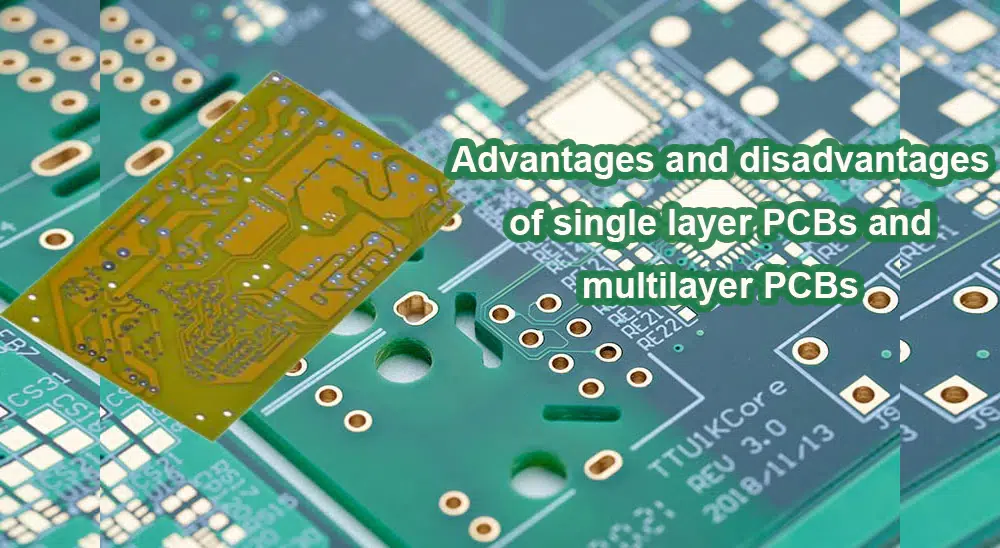 Manufacturing considerations of single layer PCBs and multilayer PCBs