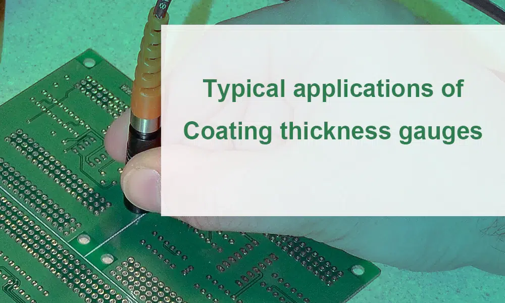 Typical applications of Coating thickness gauges