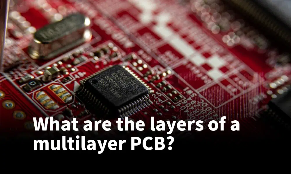 What are the layers of a multilayer PCB