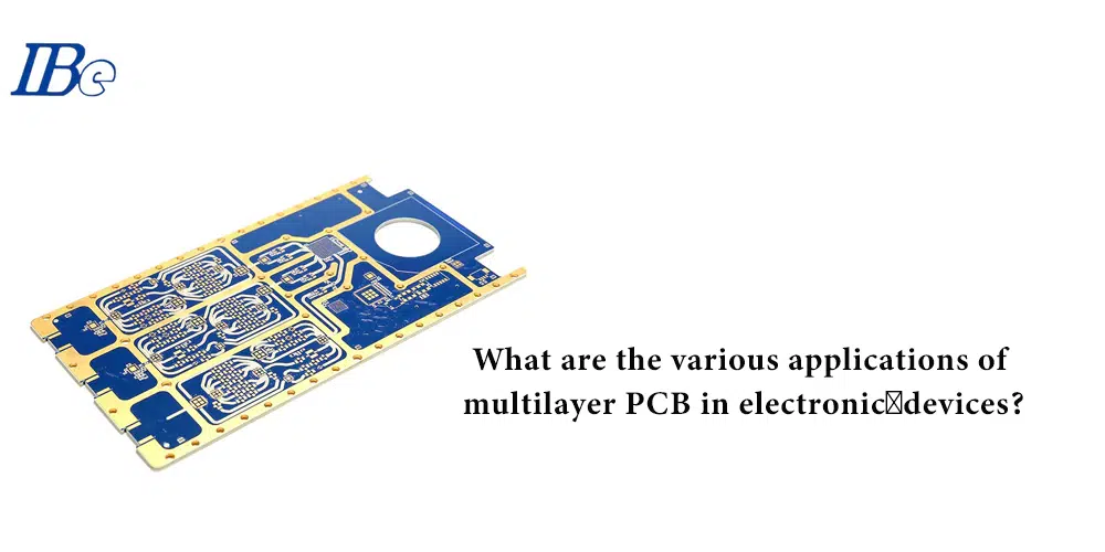 What are the various applications of multilayer PCB in electronic devices
