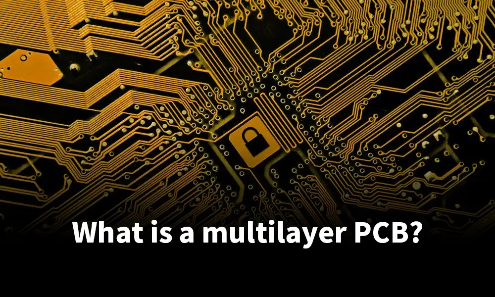What is a multilayer PCB