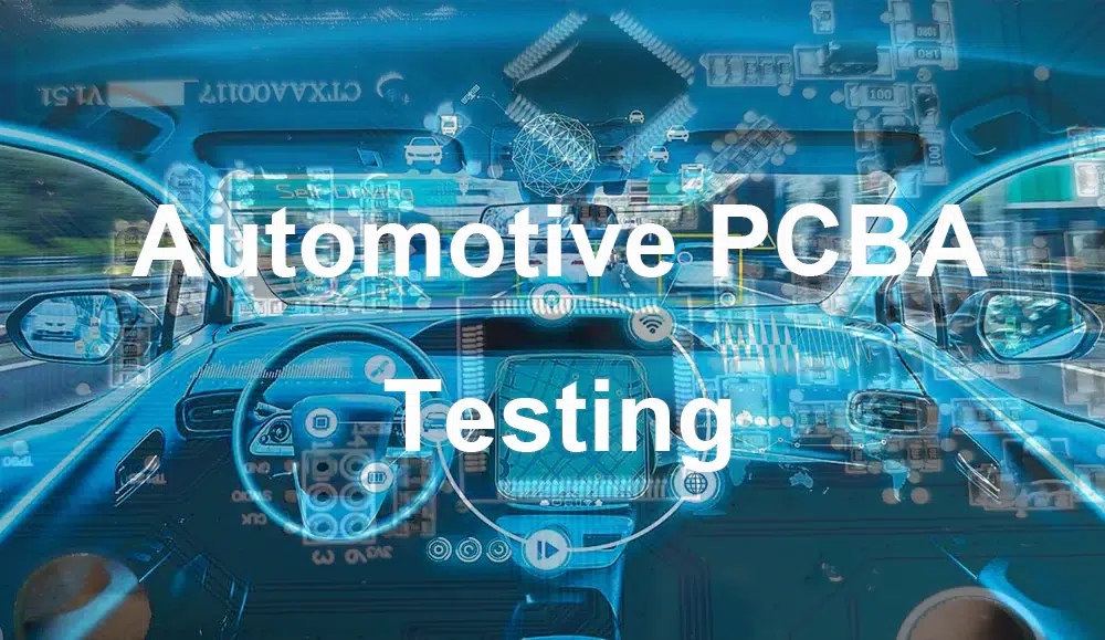 Automotive PCBA Testing