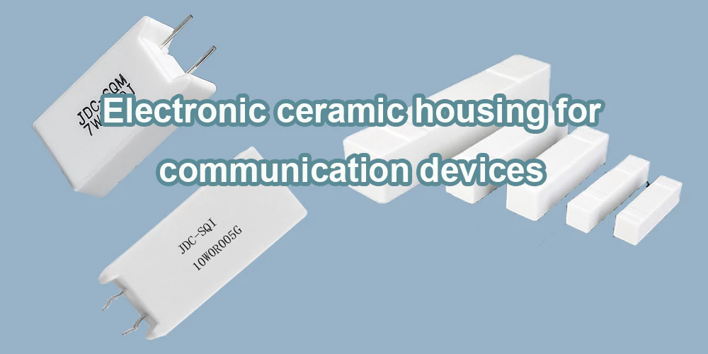 Electronic ceramic housing for communication devices