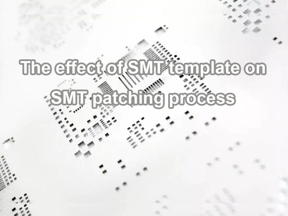 The effect of SMT template on SMT patching process