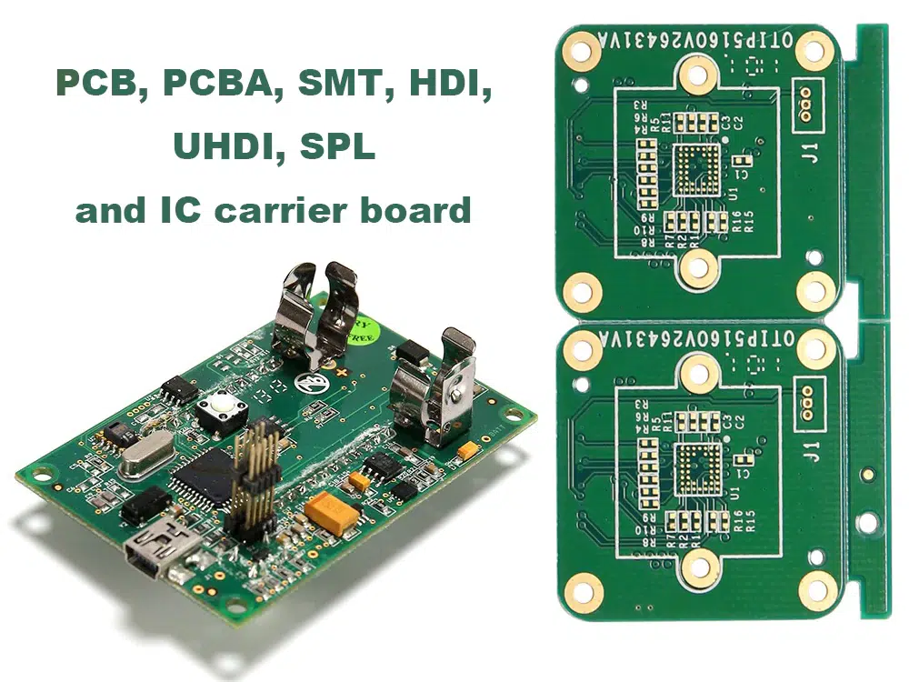 PCB, PCBA, SMT, HDI, UHDI, SPL and IC carrier board