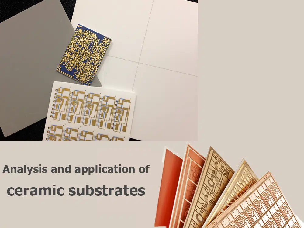 Analysis and application of ceramic substrates