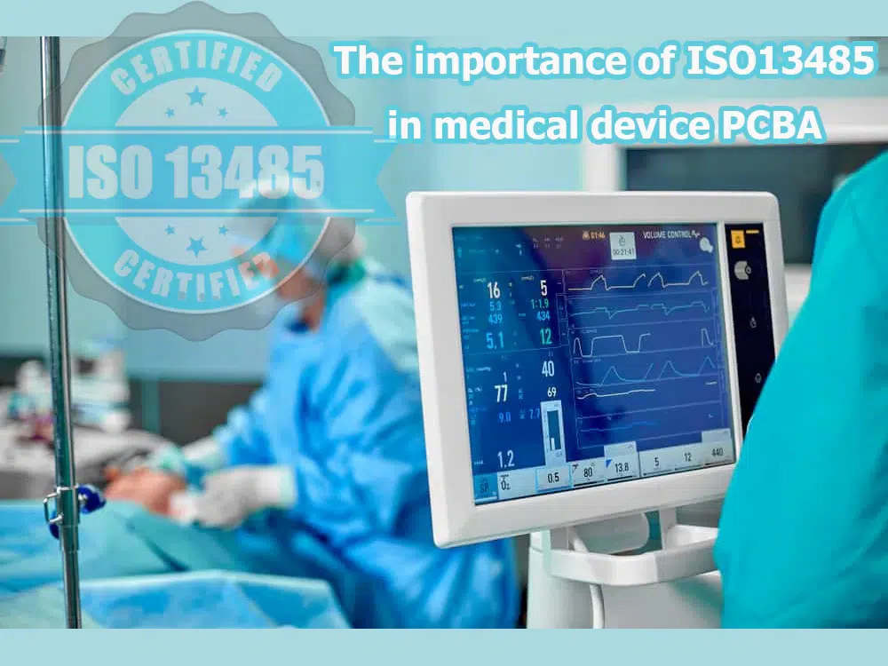 The importance of ISO13485 in medical device PCBA