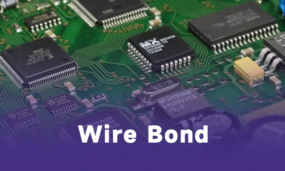 Wire Bond