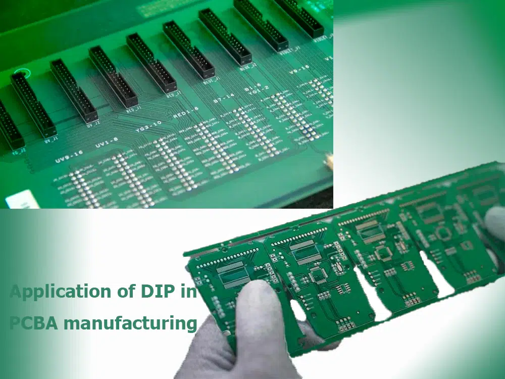 Application of DIP in PCBA manufacturing