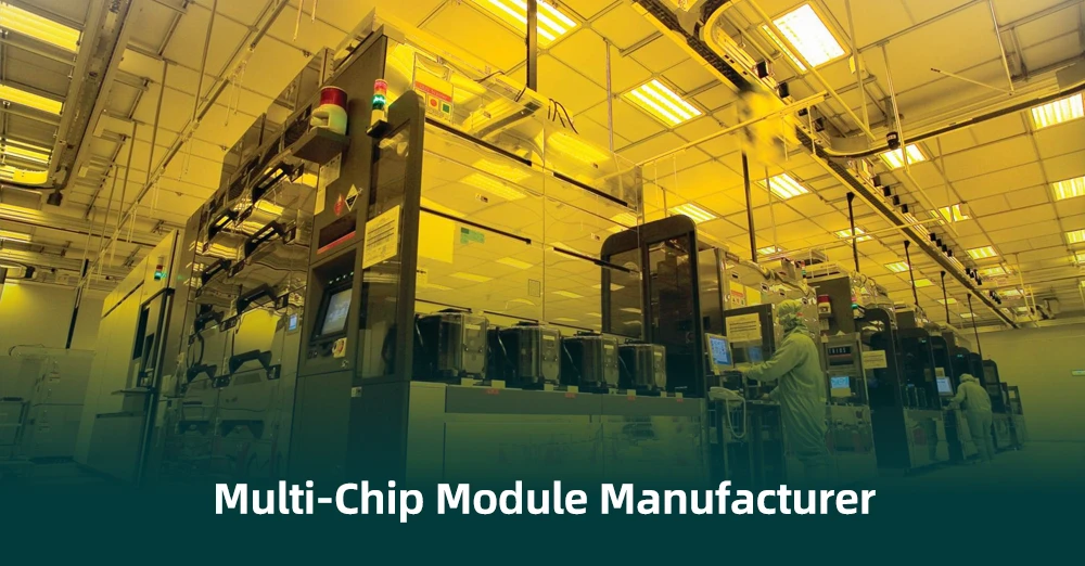 Multi-Chip Module Manufacturer