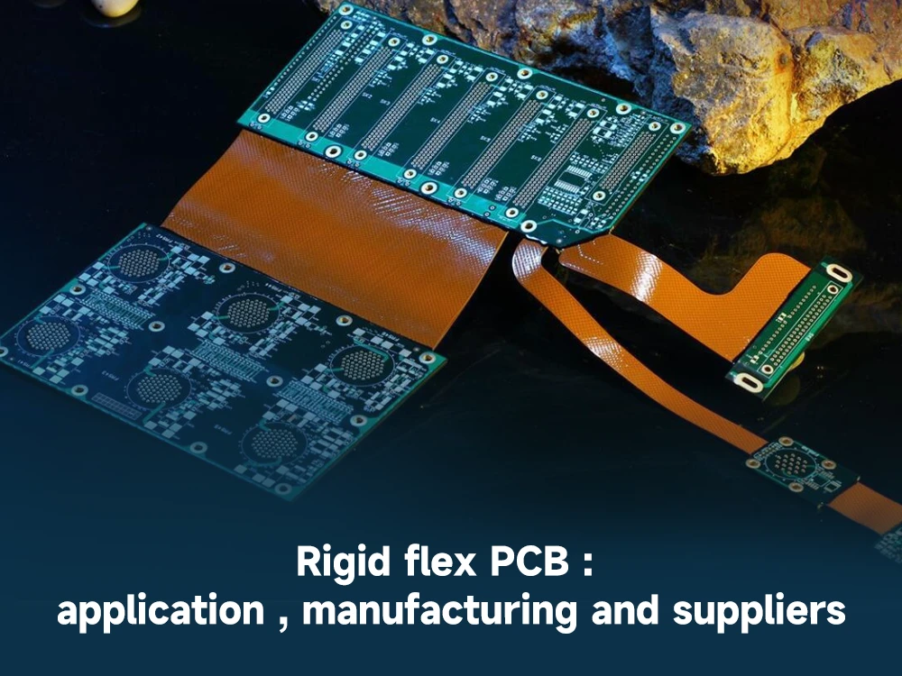 Rigid flex PCB application , manufacturing and suppliers