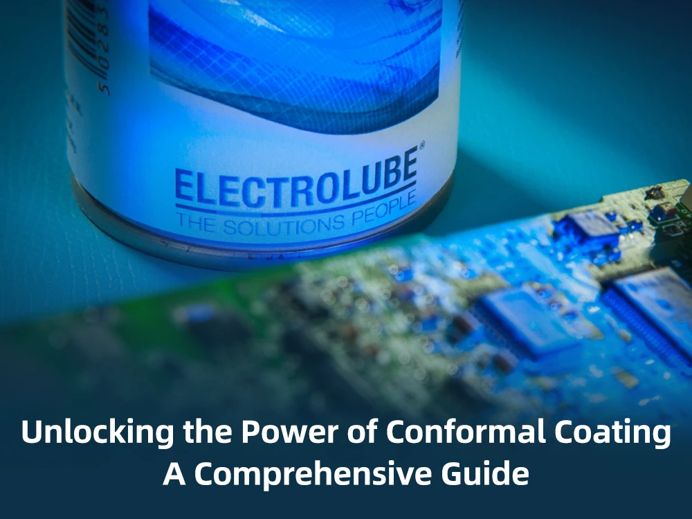 Unlocking the Power of Conformal Coating – A Comprehensive Guide