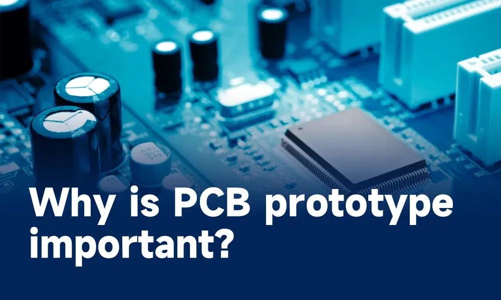 Why is PCB prototype important