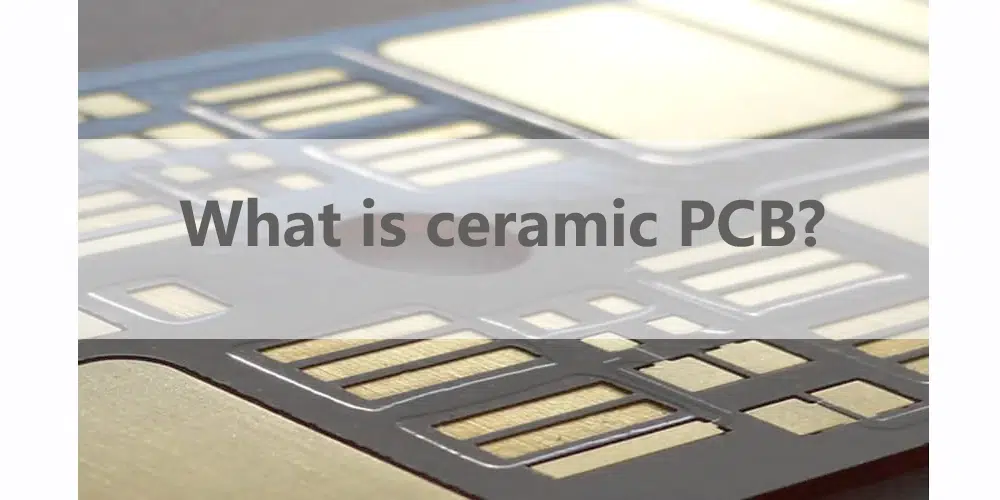 What is ceramic PCB?