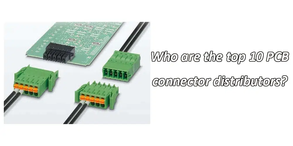 10 PCB connector distributors