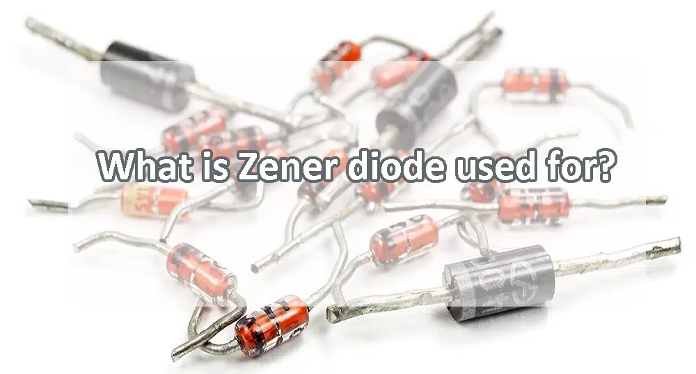 What is Zener diode used for?