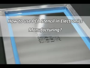 How to use PCB Stencil